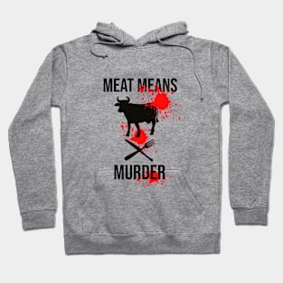 Meat means murder Hoodie